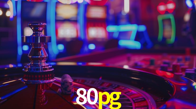 80 pg bet